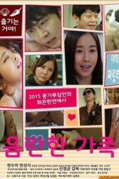 Nonton Film Obscene Family (2015) Nonton Film Obscene Family (2015)