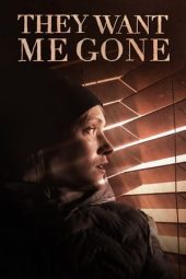 Nonton Film They Want Me Gone (2022) Nonton Film They Want Me Gone (2022)
