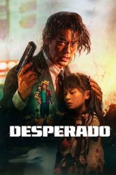 Nonton Film Desperado (2024) Nonton Film Desperado (2024)