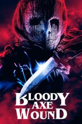 Nonton Film Bloody Axe Wound (2024) Nonton Film Bloody Axe Wound (2024)